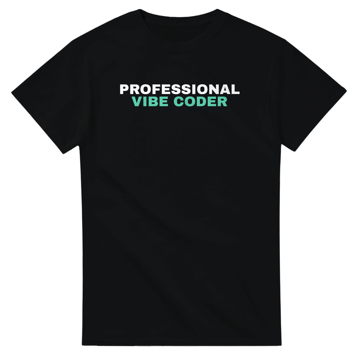 Black t-shirt printed with bold white PROFESSIONAL above green VIBE CODER