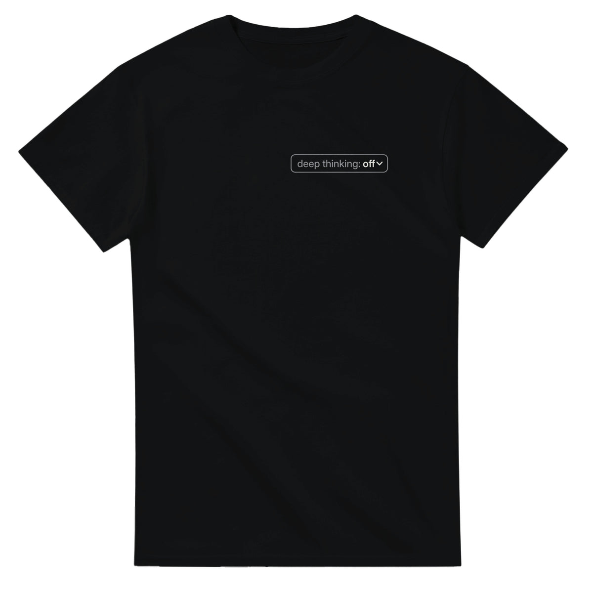 Black t-shirt with a small rounded grey toggle on the left chest reading deep thinking: off with a dropdown arrow